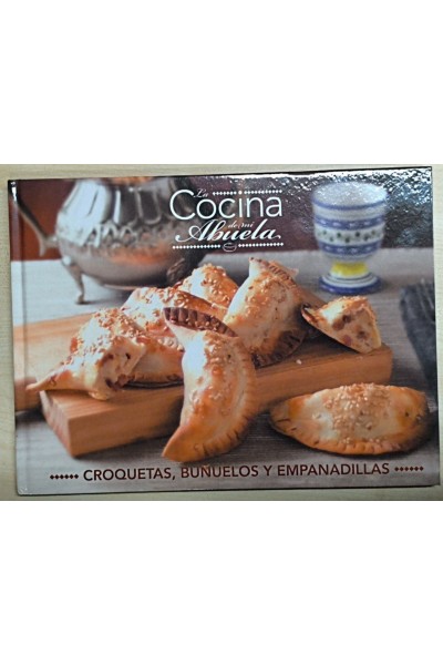 La cocina de la abuela volumen 8. Croquetas, buñuelos y empanadillas